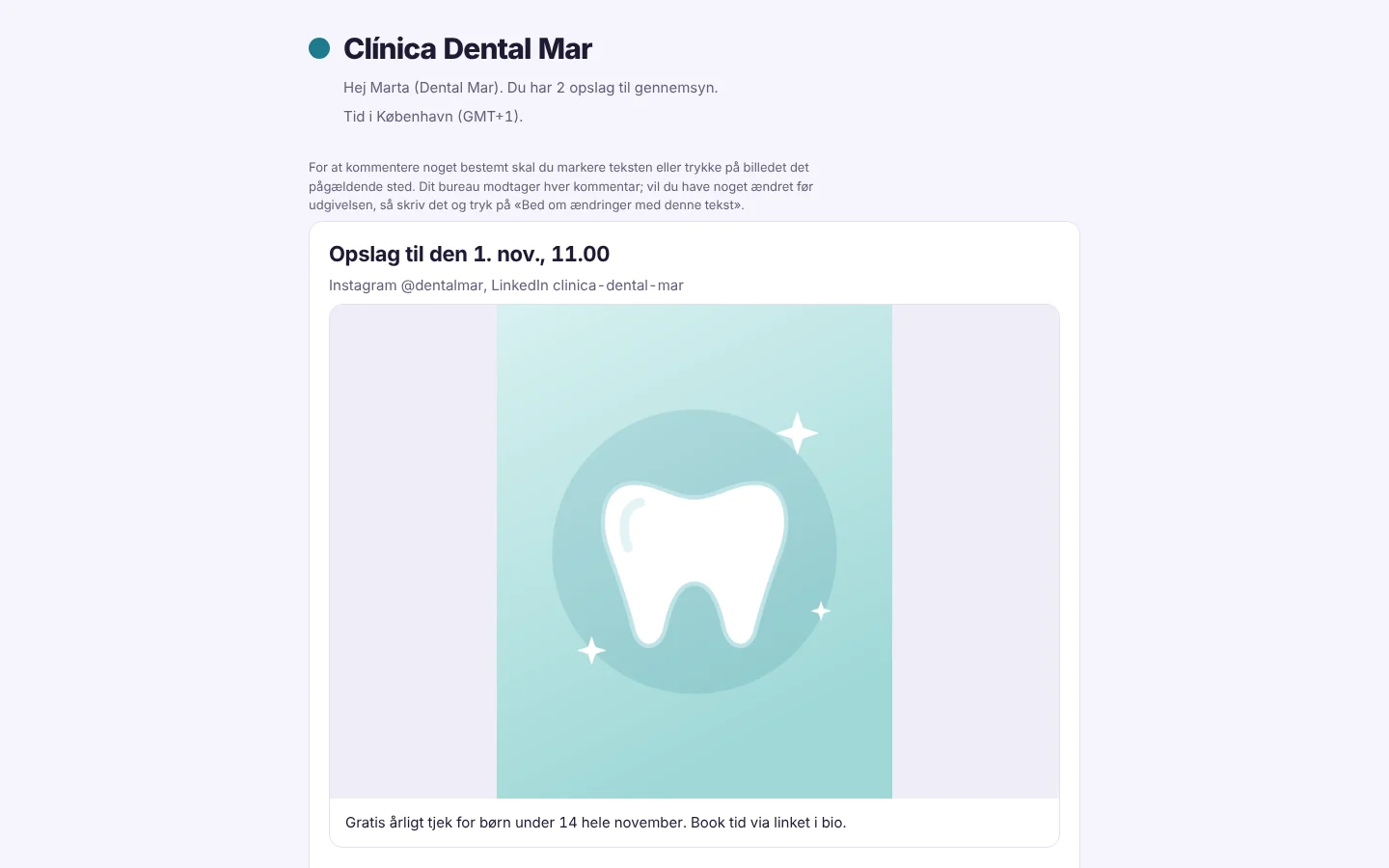 Kundens side til gennemsyn for Clínica Dental Mar på computeren: «Hej Marta. Du har 2 opslag til gennemsyn» med billedet og teksten til det første opslag.