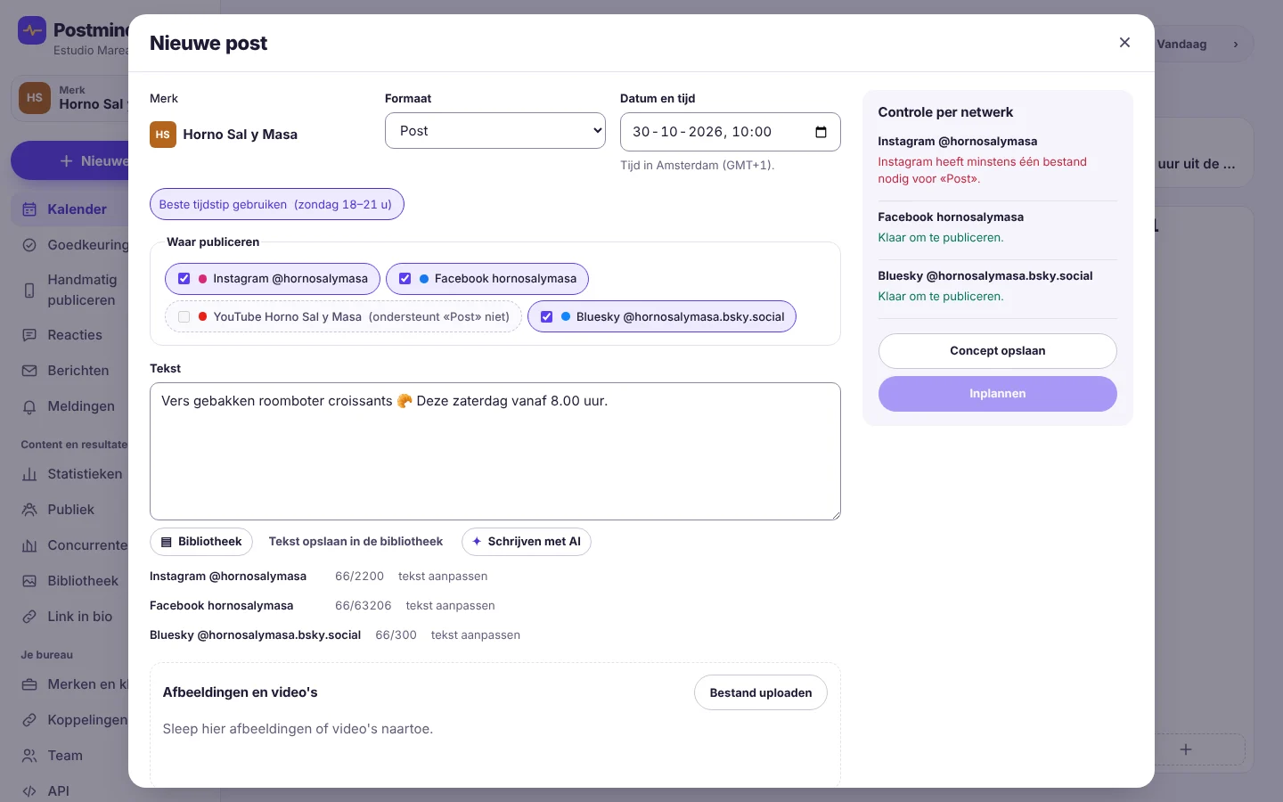 Venster «Nieuwe post» van Horno Sal y Masa: formaat, datum en tijd en de knop «Beste tijdstip gebruiken». Instagram, Facebook en Bluesky aangevinkt; YouTube uitgeschakeld omdat het dat formaat niet ondersteunt. Rechts de controle per netwerk: Instagram heeft minstens één bestand nodig en de andere twee zijn klaar.